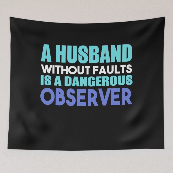 Item preview, A Husband Without Faults Funny Family Sacasm Humor T-Shirt designed and sold by findgreatshirts.
