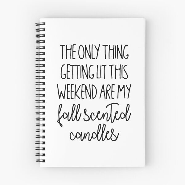 Item preview, The Only Thing Getting Lit This Weekend Are My Fall Scented Candles designed and sold by kjanedesigns.