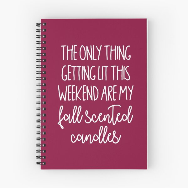 Item preview, The Only Thing Getting Lit This Weekend Are My Fall Scented Candles designed and sold by kjanedesigns.