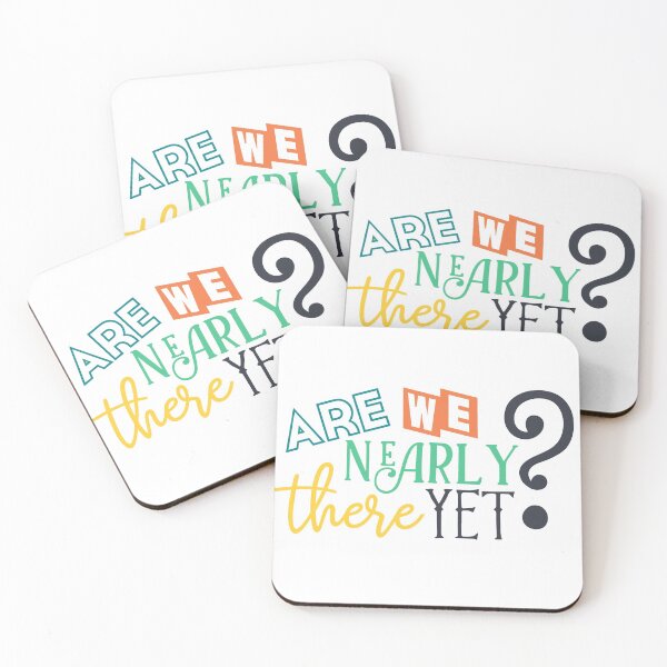 Item preview, Are We Nearly There Yet designed and sold by vibesofcolor.