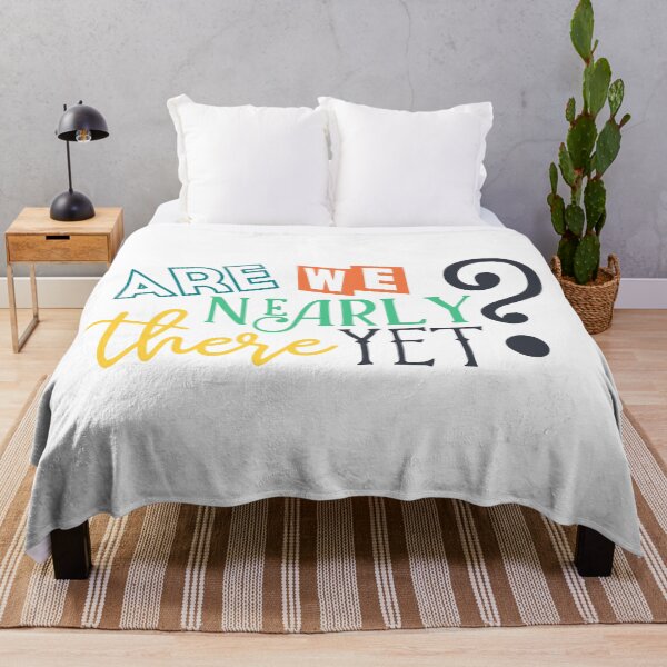 Item preview, Are We Nearly There Yet designed and sold by vibesofcolor.