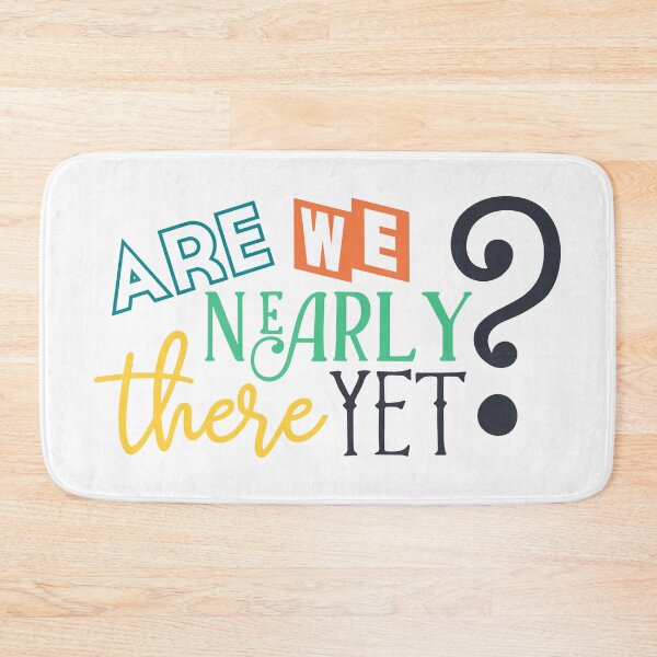 Item preview, Are We Nearly There Yet designed and sold by vibesofcolor.