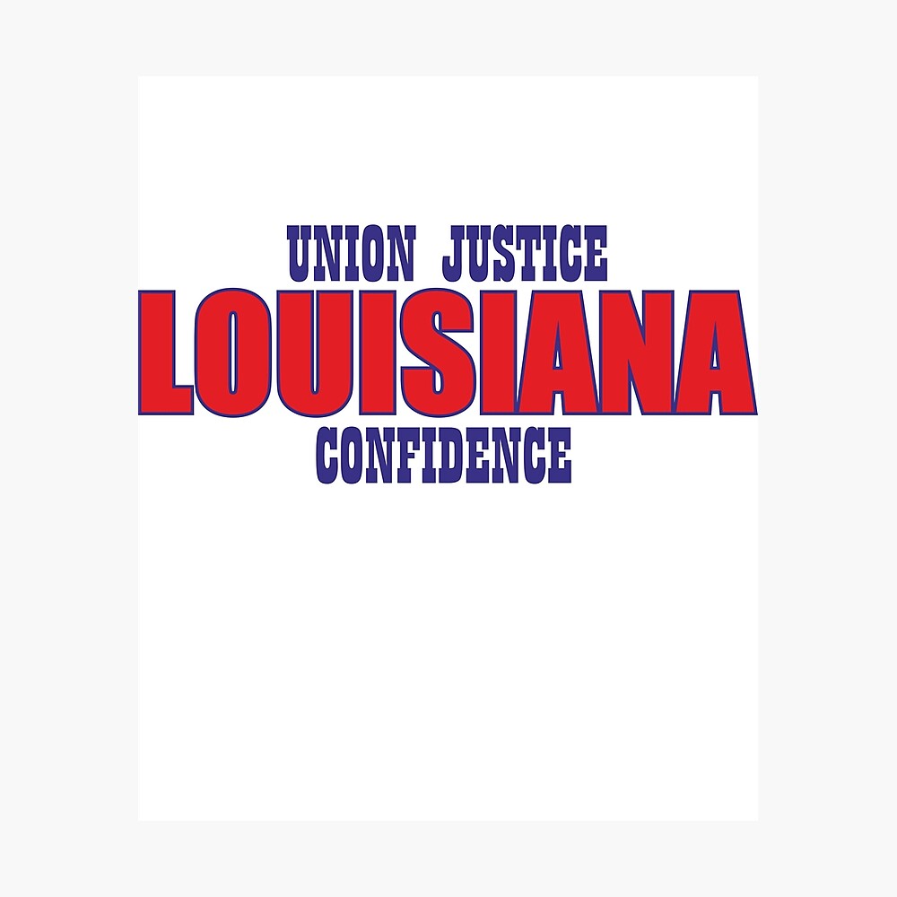 State Of Louisiana Motto Of Louisiana Poster By Oleo79 Redbubble