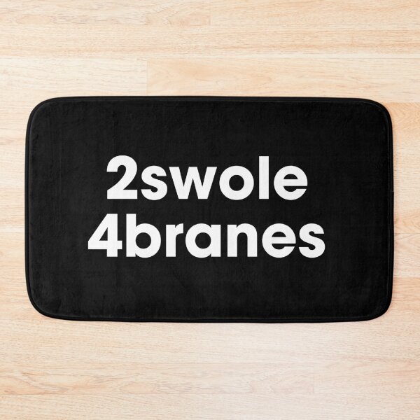 Item preview, 2swole 4branes. Black on white designed and sold by Pawgyle.