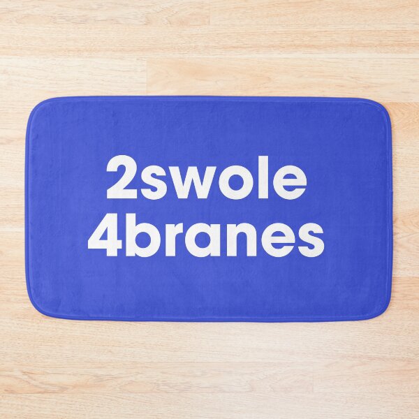 Item preview, 2swole 4branes. White on blue designed and sold by Pawgyle.