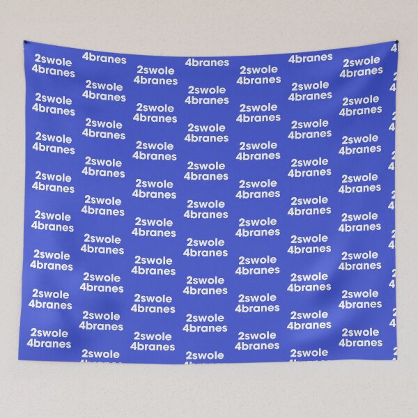 Item preview, 2swole 4branes. White on blue designed and sold by Pawgyle.