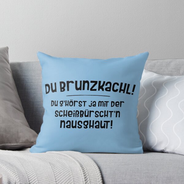 Item preview, You Brunzkachl! You're a nausea! Bavarian phrase designed and sold by RAWWR.