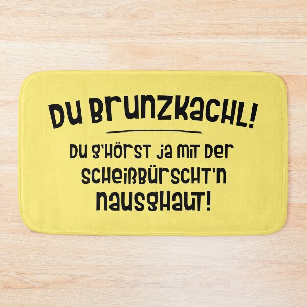 Item preview, You Brunzkachl! You're a nausea! Bavarian phrase designed and sold by RAWWR.