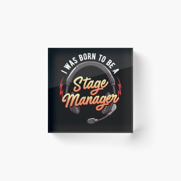Item preview, I Was Born To Be A Stage Manager designed and sold by thingsandthings.