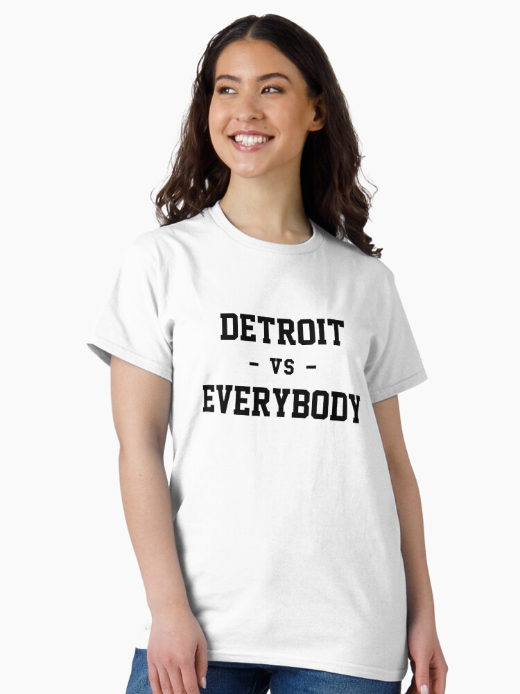 Thumbnail 2 of 7, Classic T-Shirt, Detroit vs Everybody designed and sold by heeheetees.