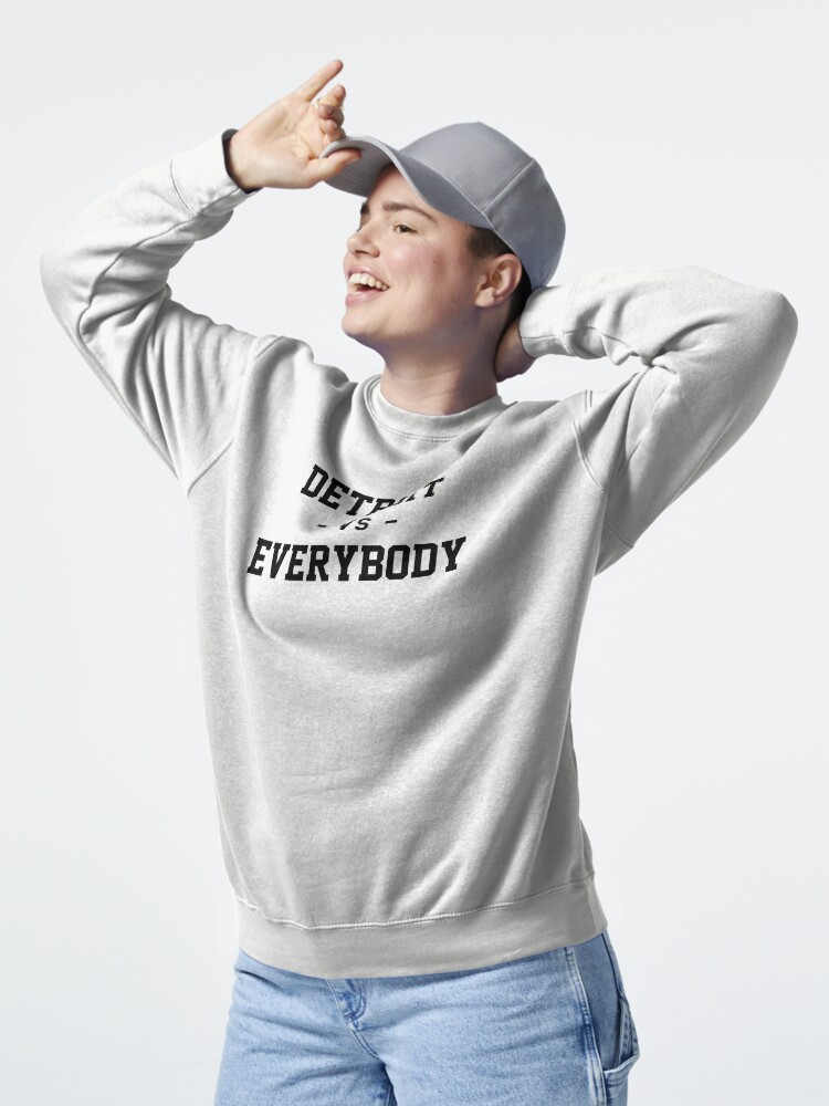 Thumbnail 5 of 7, Pullover Sweatshirt, Detroit vs Everybody designed and sold by heeheetees.