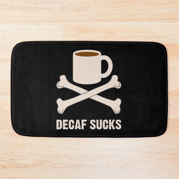Item preview, Decaf Sucks designed and sold by thingsandthings.