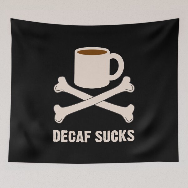 Item preview, Decaf Sucks designed and sold by thingsandthings.