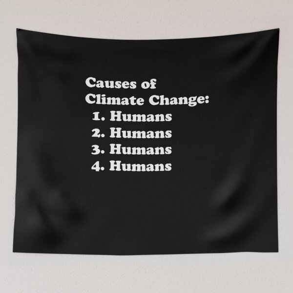 Item preview, Causes of Climate Change, Humans Gift designed and sold by FriendsOfYou.