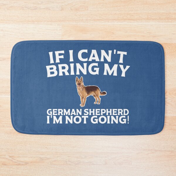 Item preview, If I Can't Bring My German Shepherd I'm Not Going T shirt designed and sold by Dan66.