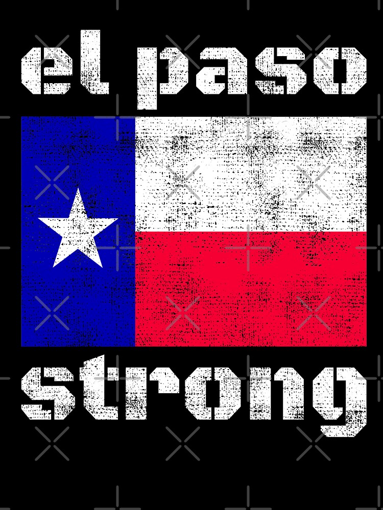 El Paso Strong T Shirt El Paso Fuerte T-Shirt