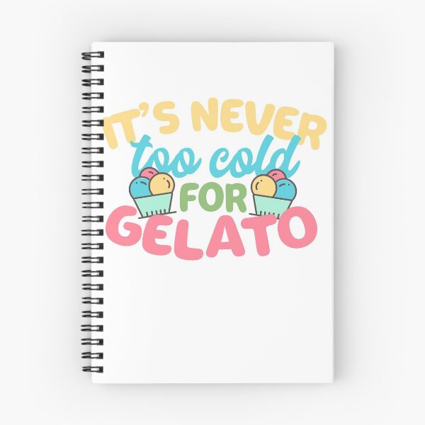 Item preview, It's Never Too Cold For Gelato designed and sold by thingsandthings.