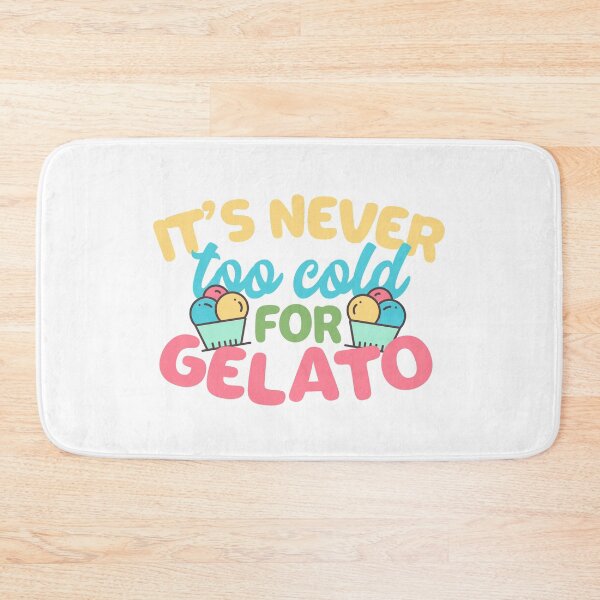 Item preview, It's Never Too Cold For Gelato designed and sold by thingsandthings.