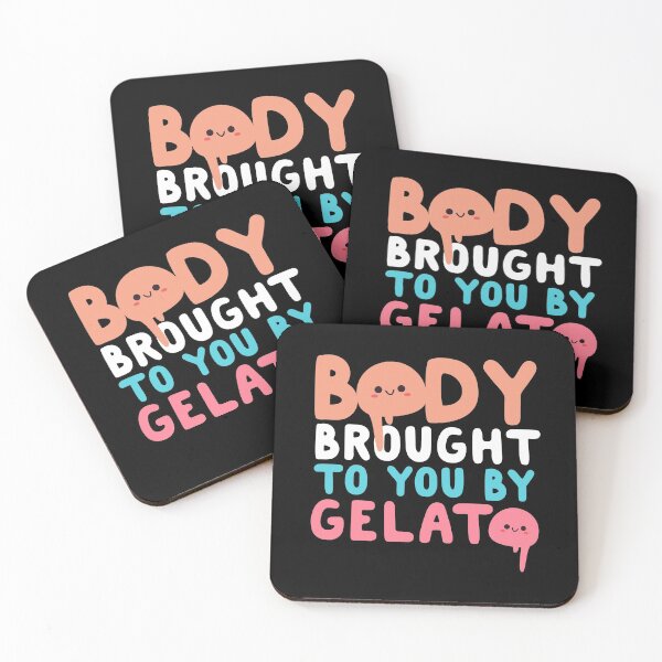 Item preview, Body Brought To You By Gelato designed and sold by thingsandthings.