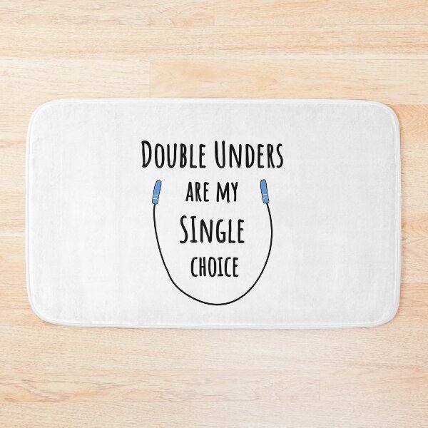 Item preview, Double Unders are my single choice designed and sold by plumpjose.