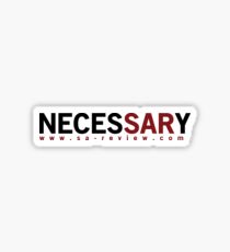 NECESSARY - San Antonio Review Sticker