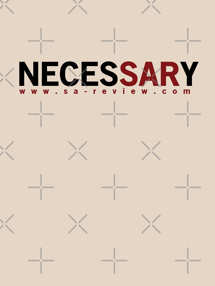 NECESSARY - San Antonio Review  by willpate