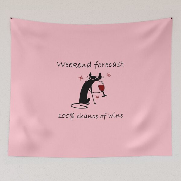 Item preview, Weekend Forecast - 100% Chance of Wine Drunk Cat design designed and sold by webdango.