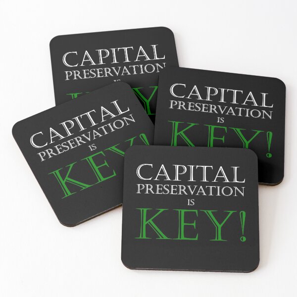 Item preview, Capital Preservation is Key designed and sold by machasting.