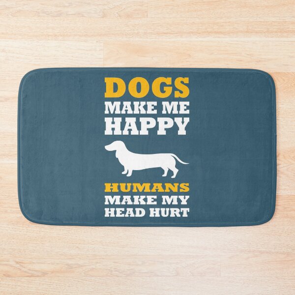 Item preview, Dogs Make Me Happy Humans Make My Head Hurt designed and sold by SmartPooch.