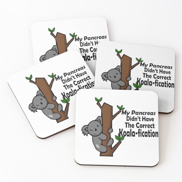 Item preview,  My Pancreas Didn’t Have The Correct Koala-fications / With Dexcom designed and sold by CatGirl101.