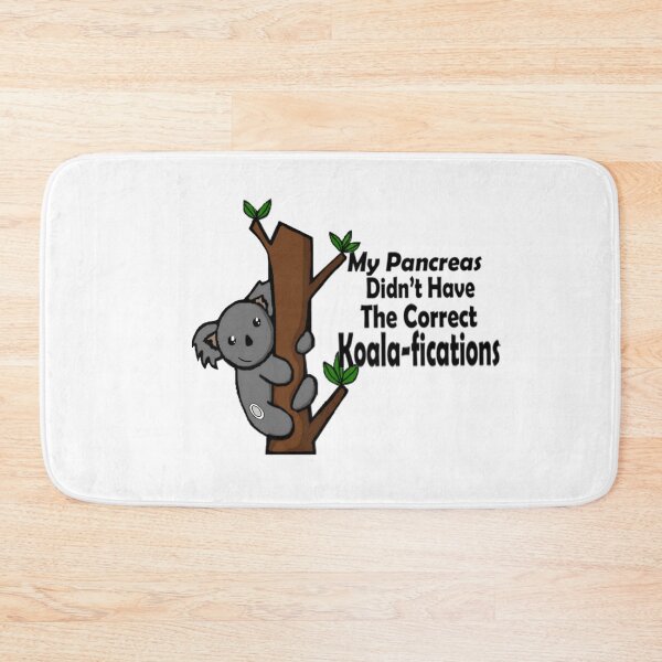 Item preview,  My Pancreas Didn’t Have The Correct Koala-fications / With Dexcom designed and sold by CatGirl101.