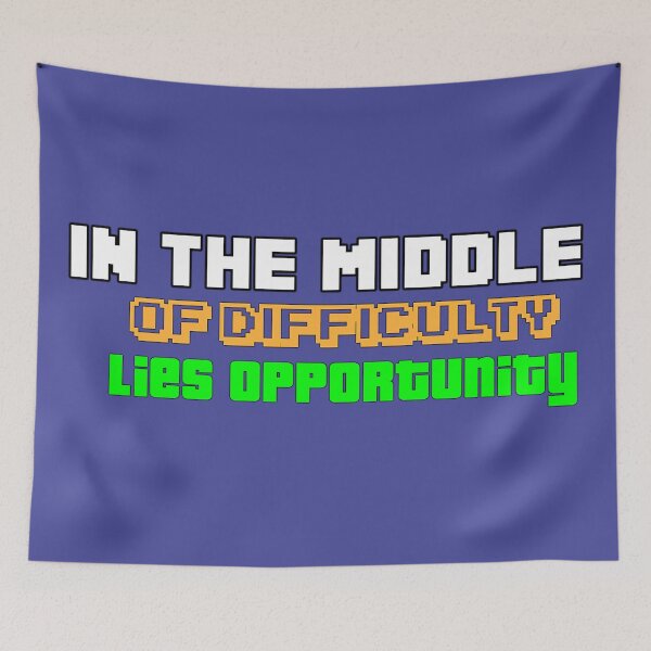 Item preview, In The Middle OF Difficulty Lies Opportunity designed and sold by ruidaniel.