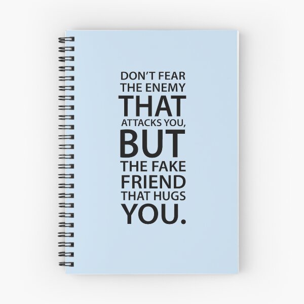 Item preview, Don't fear the enemy that attacks you, but the fake friend that hugs you. designed and sold by mickeysix.