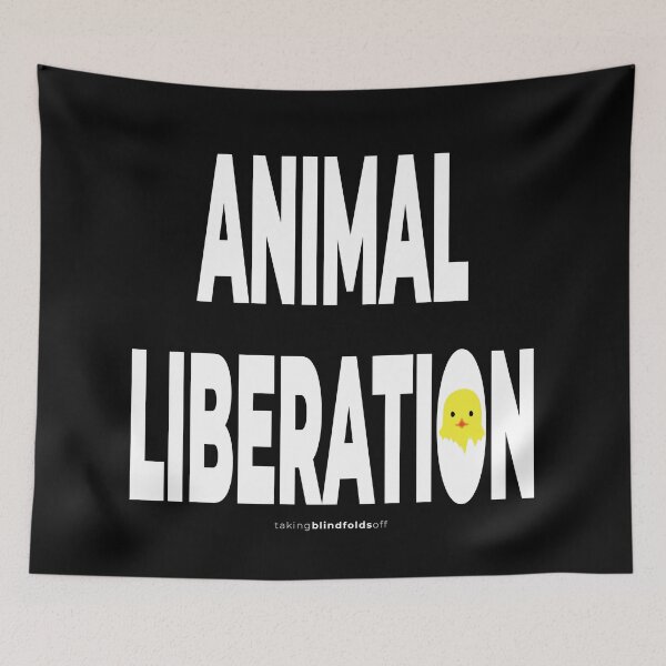 Item preview, ANIMAL LIBERATION - Vegan Activist Graphics #takingblindfoldsoff 59 designed and sold by blindfoldsoff.