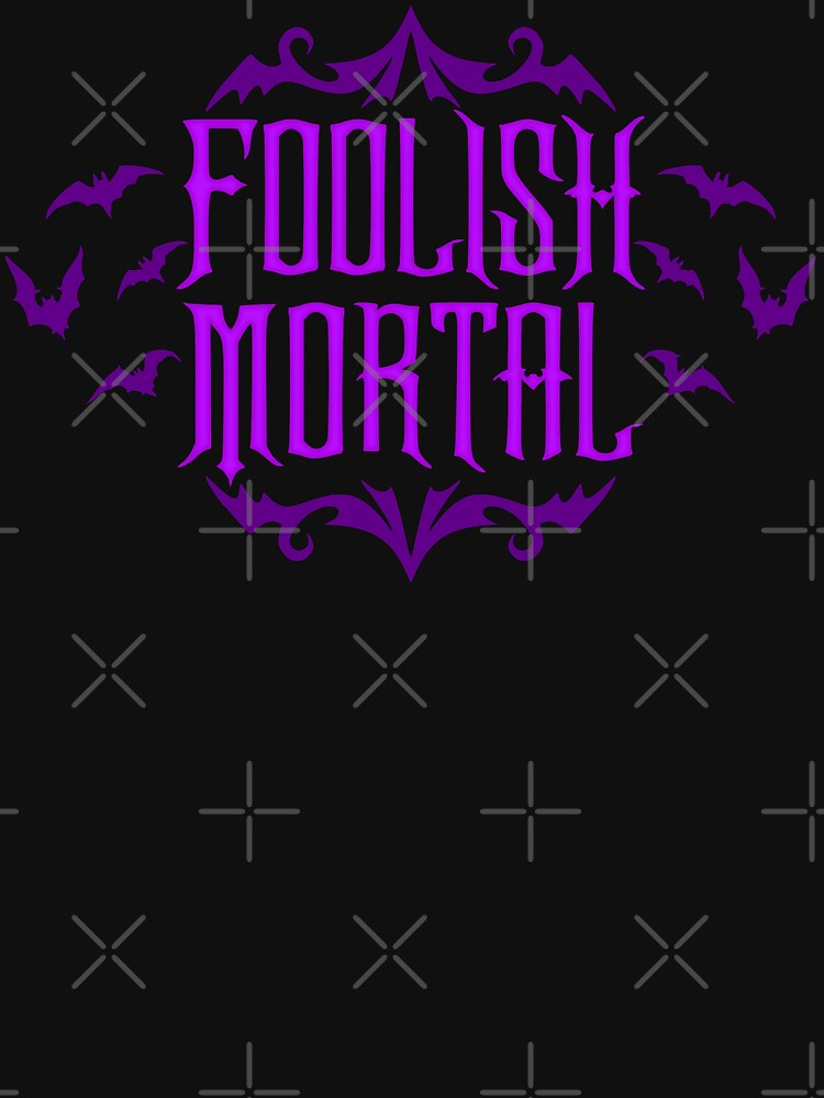 Foolish Mortal by RavenWake