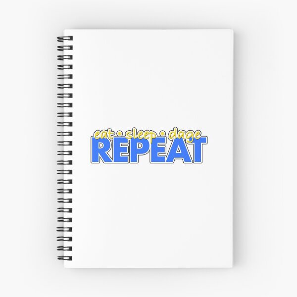 Item preview, Eat Sleep Dage Repeat designed and sold by MomNuzzo.