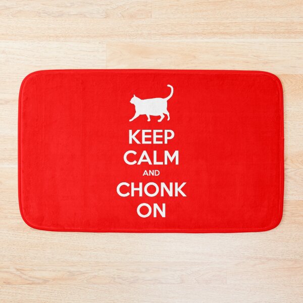 Item preview, Keep Calm and Chonk On designed and sold by CCCDesign.