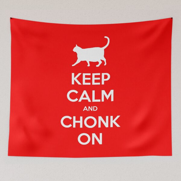 Item preview, Keep Calm and Chonk On designed and sold by CCCDesign.