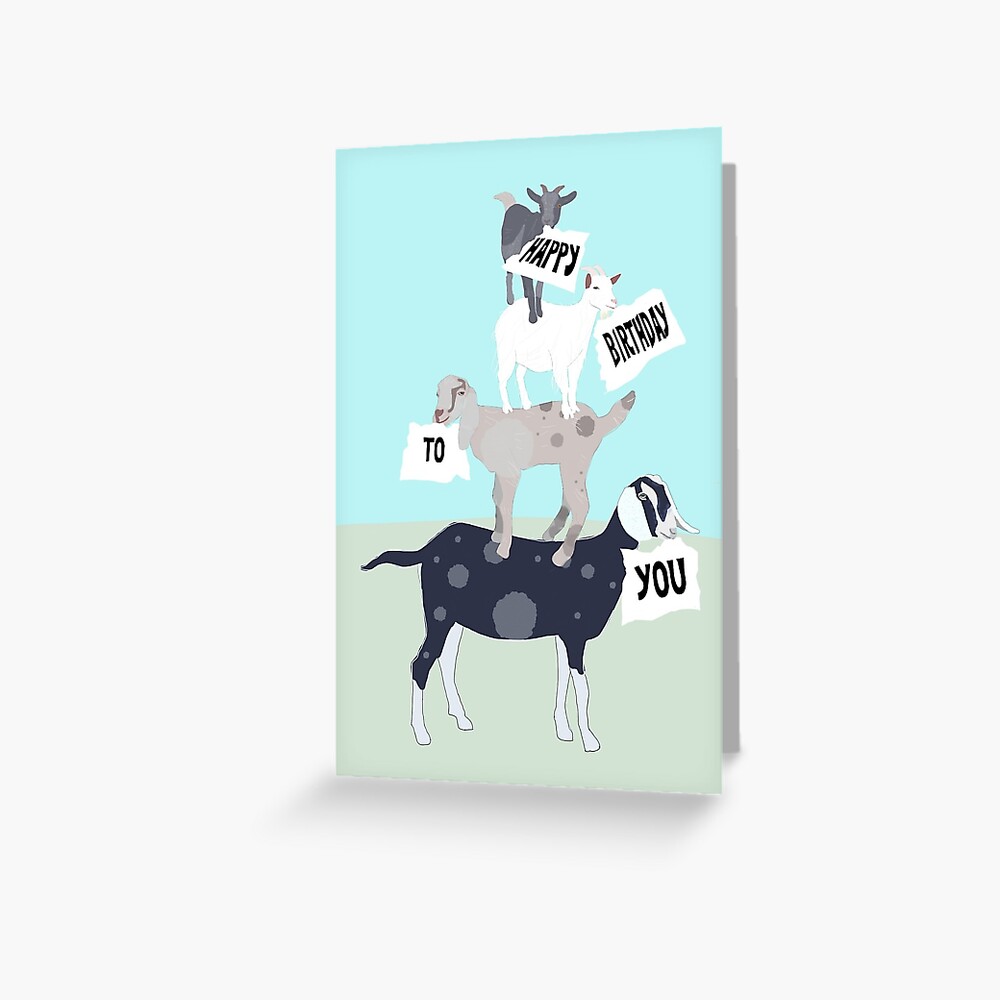 "Goat Stack Birthday Card or Gift" Greeting Card for Sale by amymh