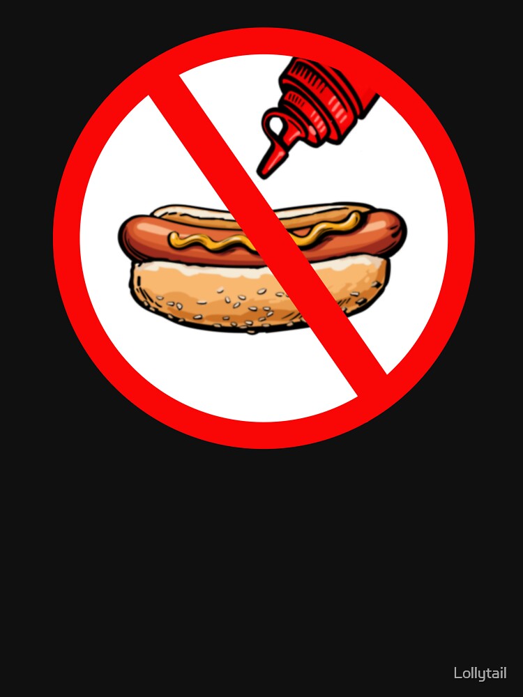 "No Ketchup Chicago Hot Dog Meme" Tshirt by Lollytail Redbubble