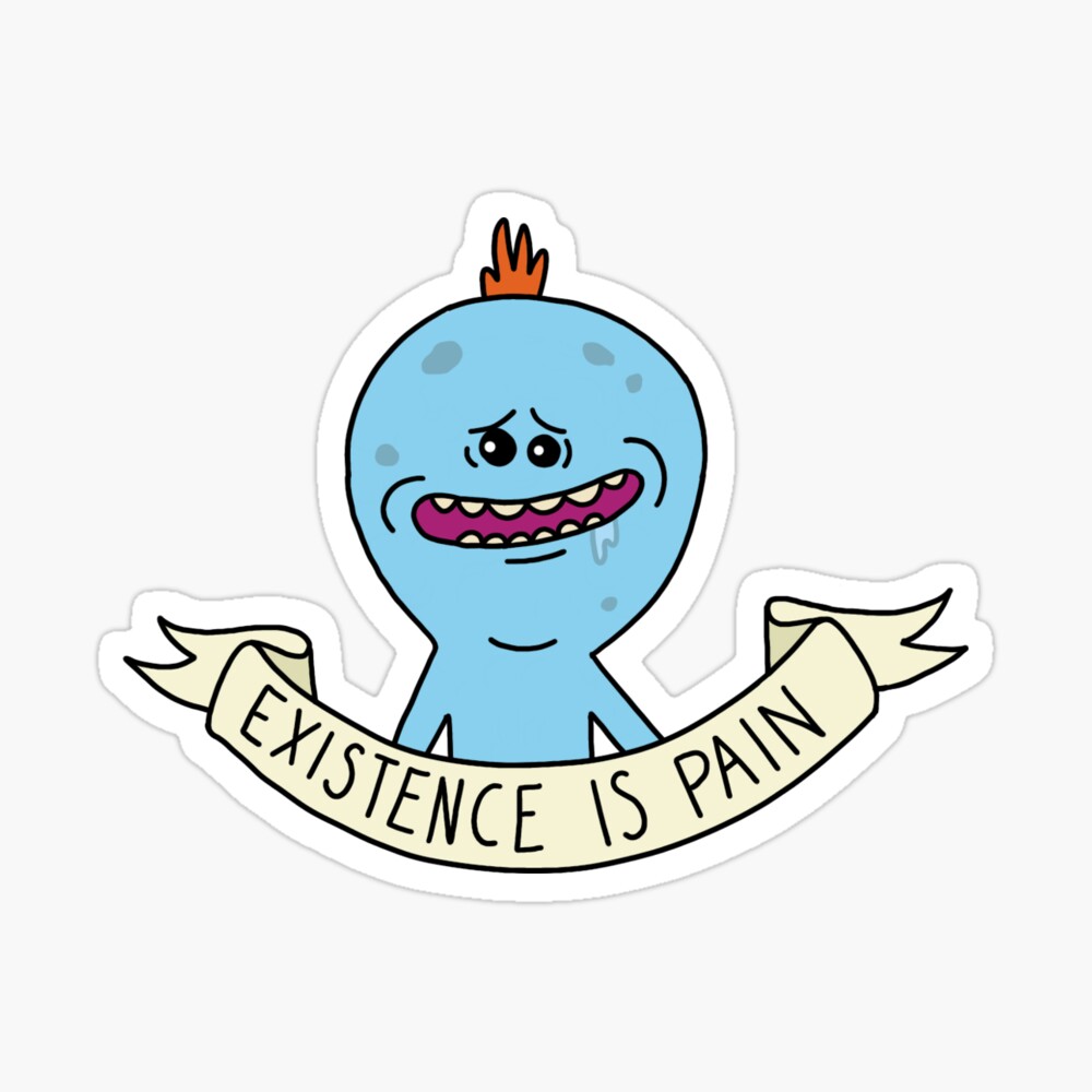 Mr Meeseeks Existence Is Pain Mask