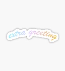 extra greeting Sticker