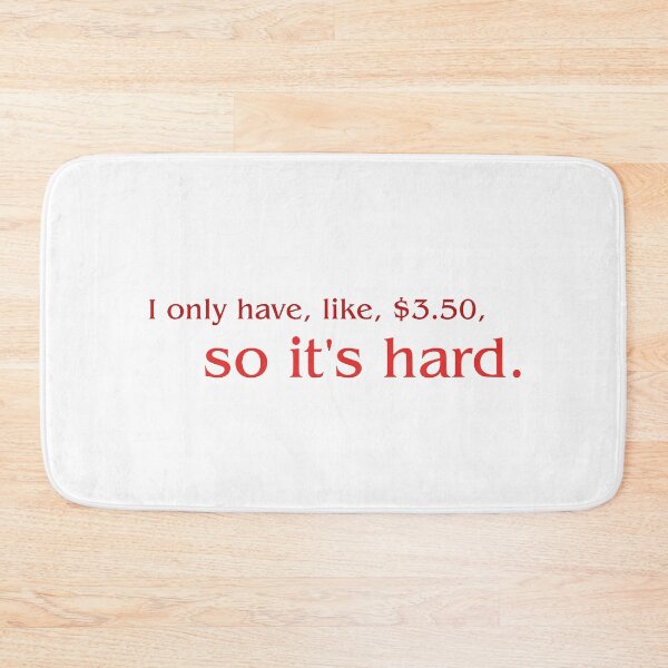 Item preview, I only have 3.50 – Stranger Things Quote designed and sold by daddylongarms.