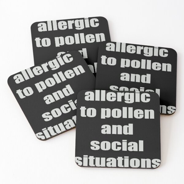 Item preview, Allergic to Pollen and Social Situations designed and sold by SerpentSkyArts.
