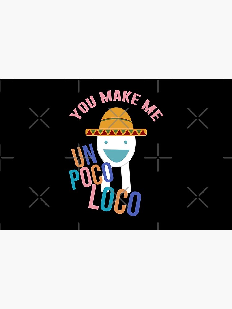 You Make Me Un Poco Loco Laptop Skin By Artsylab Redbubble - you make me un poco loco roblox