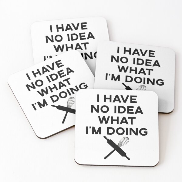 Item preview, I Have No Idea What I'm Doing designed and sold by fearcity.