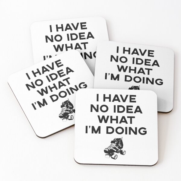 Item preview, I Have No Idea What I'm Doing designed and sold by fearcity.