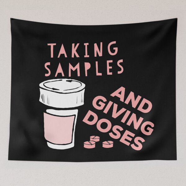 Item preview, Taking samples and giving doses designed and sold by WeMadeOurWorld.