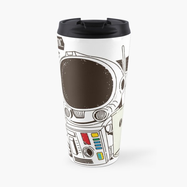 Houston... We have a Coffee! Travel Coffee Mug
