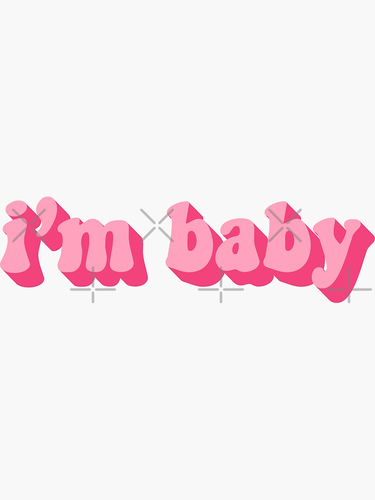 I'M BABY | Sticker